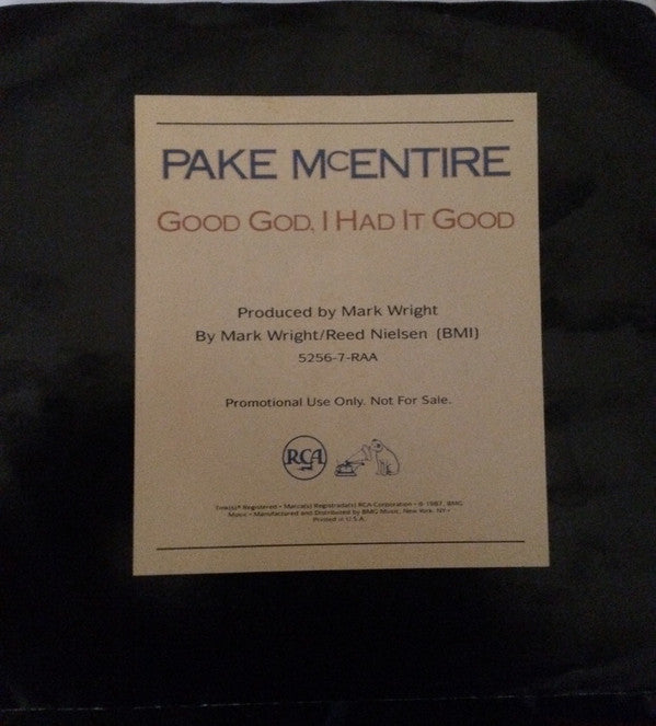 Pake McEntire : Good God, I Had It Good (7", Single, Promo)