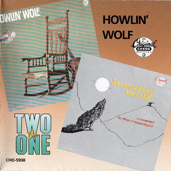 Howlin' Wolf : Howlin' Wolf / Moanin' In The Moonlight (CD, Comp, RE, Son)
