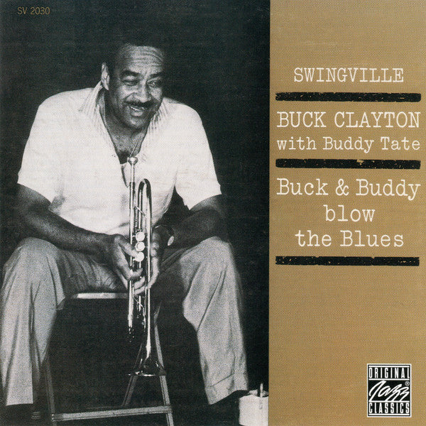 Buck Clayton With Buddy Tate : Buck & Buddy Blow The Blues (CD, Album, RE, RM)