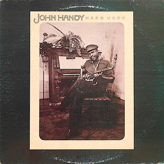 John Handy : Hard Work (LP, Album, Ter)