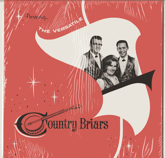 Country Briars : The Versatile Country Briars (LP, Album, Mono)