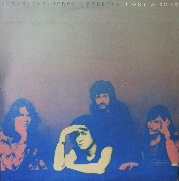 Sugarloaf / Jerry Corbetta : I Got A Song (LP, Album, Son)