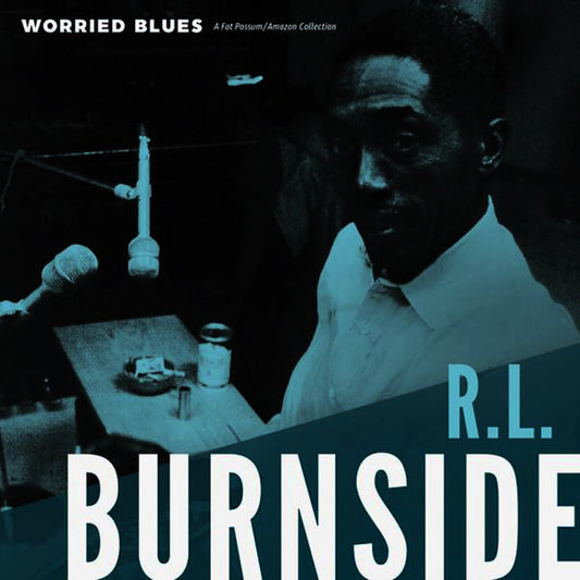 R.L. Burnside : Worried Blues (LP, Album, RE)