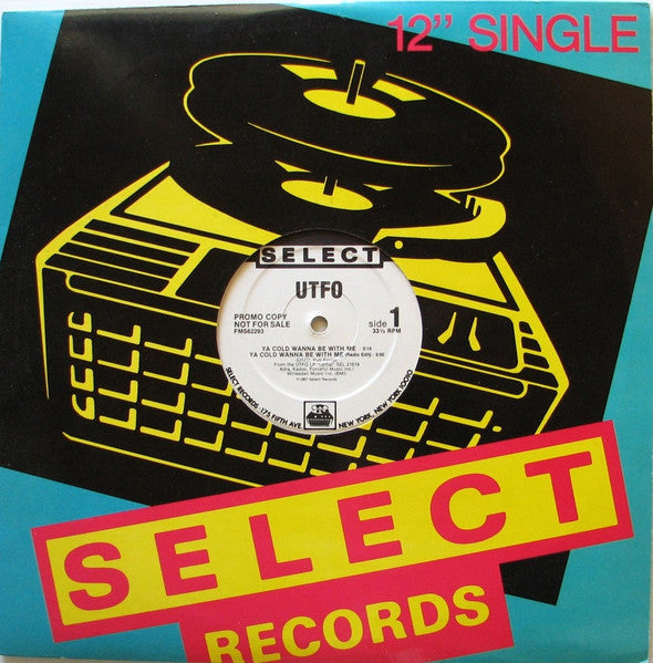 UTFO : Ya Cold Wanna Be With Me (12", Single, Promo)