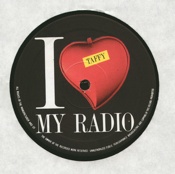 Taffy : I Love My Radio (New Version) (Bongoh, Oh, Oh My Guy) (12")