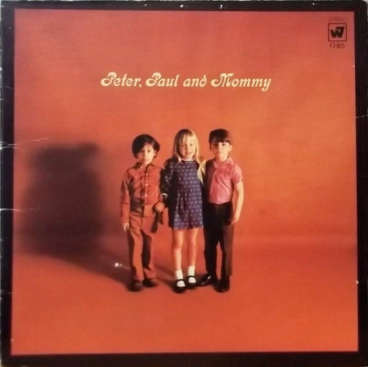 Peter, Paul And Mary* : Peter, Paul And Mommy (LP, Album, Ter)