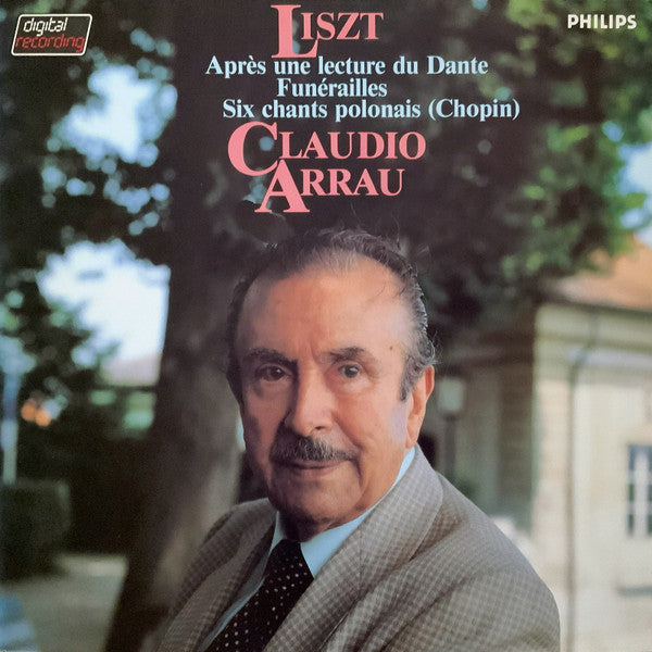 Liszt* - Claudio Arrau : Après Une Lecture Du Dante / 6 Chants Polonais De Frédéric Chopin / Funérailles (LP)