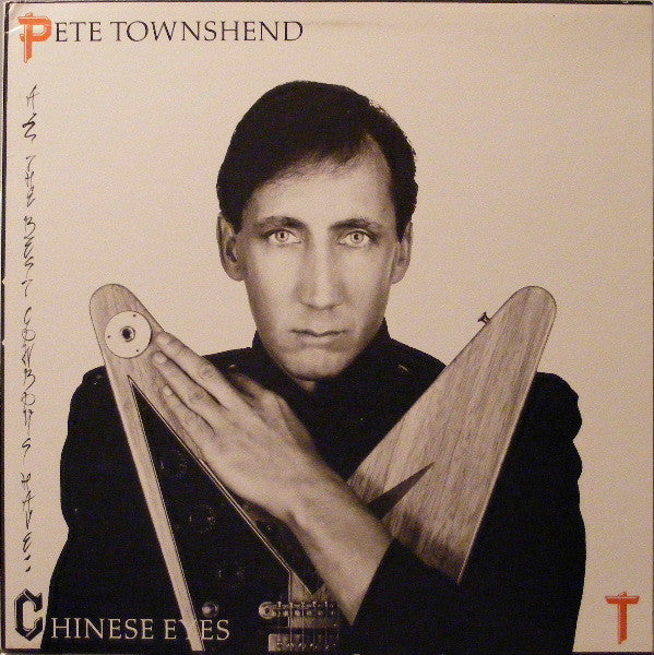 Pete Townshend : All The Best Cowboys Have Chinese Eyes (LP, Album, Spe)
