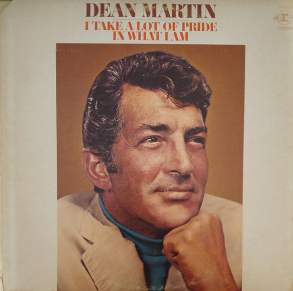 Dean Martin : I Take A Lot Of Pride In What I Am (LP, Album)