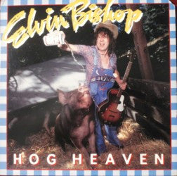Elvin Bishop : Hog Heaven (LP, Album, Pit)