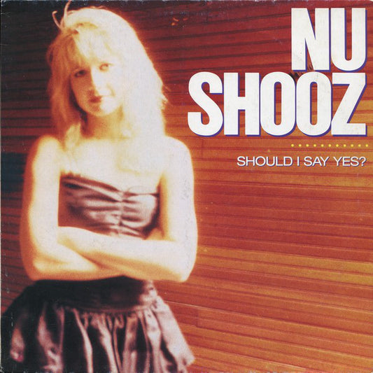 Nu Shooz : Should I Say Yes? (12")