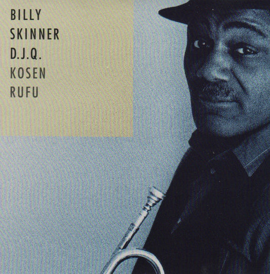 Billy Skinner D.J.Q.* : Kosen Rufu (CD, Album)