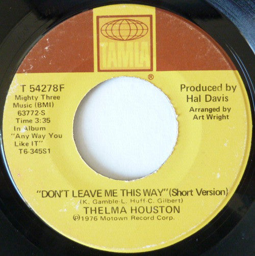 Thelma Houston : Don't Leave Me This Way (Short Version) (7", Single, Mon)