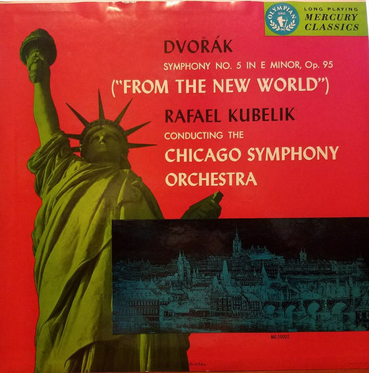 Dvorak*, Rafael Kubelik Conducting The Chicago Symphony Orchestra : Symphony No. 5 In E Minor, Op. 95 ("From The New World") (LP)