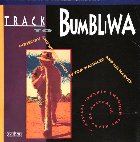 Tom Wasinger, Jim Harvey (5) : Track to Bumbliwa (CD, Album)