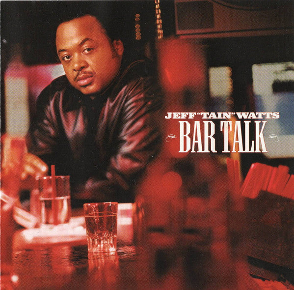 Jeff "Tain" Watts : Bar Talk (CD, Album)