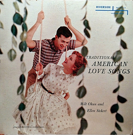 Milton Okun And Ellen Stekert : Traditional American Love Songs (LP, Album, Mono)