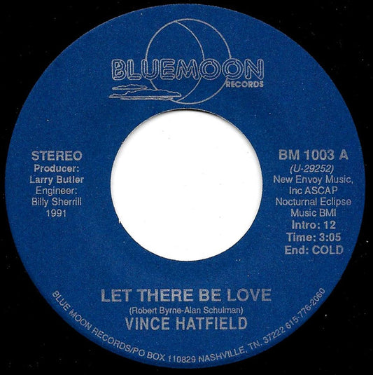 Vince Hatfield : Let There Be Love (7")