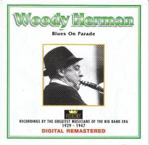 Woody Herman : Blues On Parade (2xCD, Comp, RM)