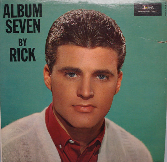 Rick Nelson* : Album Seven By Rick (LP, Album, Mono)