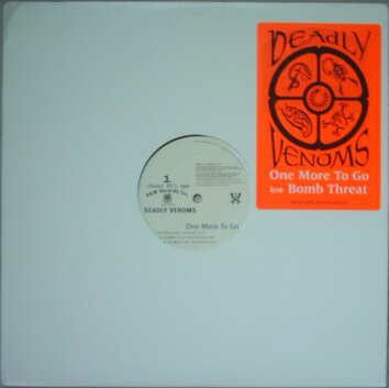 Deadly Venoms : One More To Go / Bomb Threat (12", Promo)