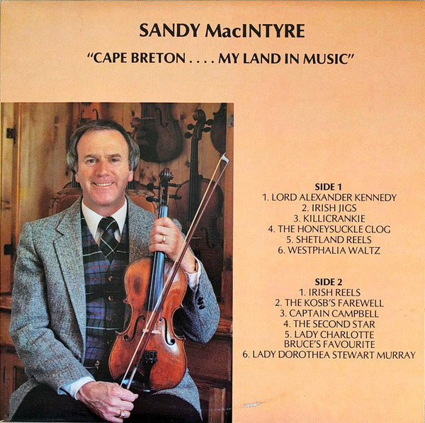 Sandy MacIntyre : Cape Breton....My Land In Music (LP, Album)