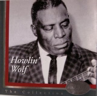 Howlin' Wolf : The Collection (CD, Album, Comp)