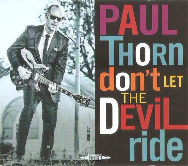 Paul Thorn : Don't Let The Devil Ride (CD)