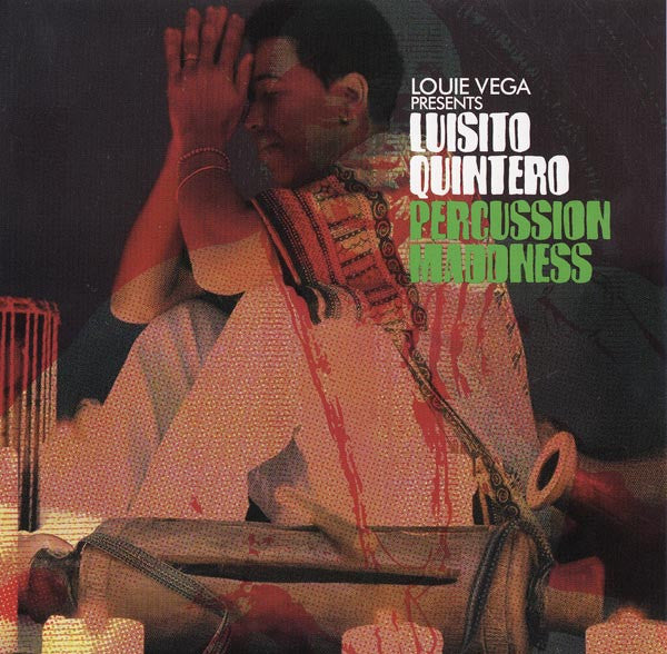 Louie Vega Presents Luisito Quintero : Percussion Maddness (CD, Album, Promo)