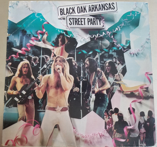 Black Oak Arkansas : Street Party (LP, Album, MS)