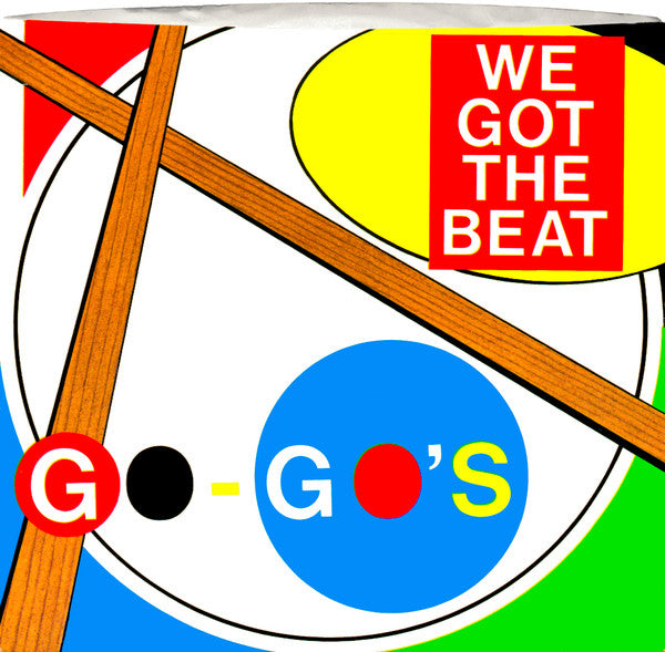 Go-Go's : We Got The Beat (7", Single, Styrene, Ter)