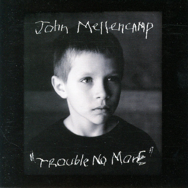 John Mellencamp* : Trouble No More (CD, Album, Enh)