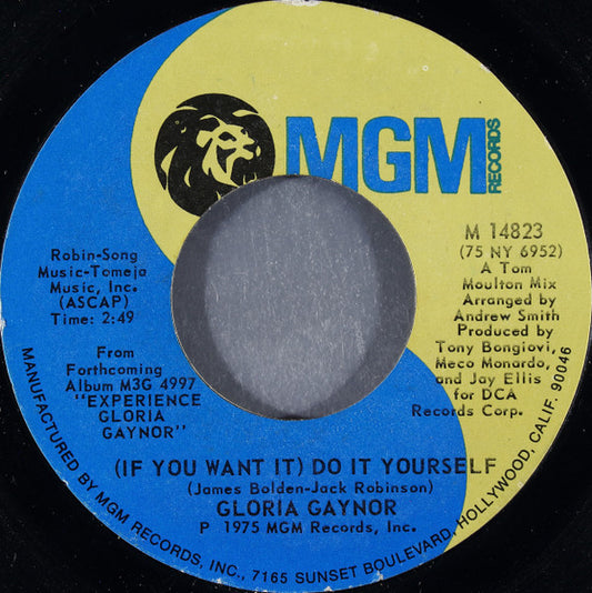 Gloria Gaynor : (If You Want It) Do It Yourself (7", Single, Styrene, PRC)