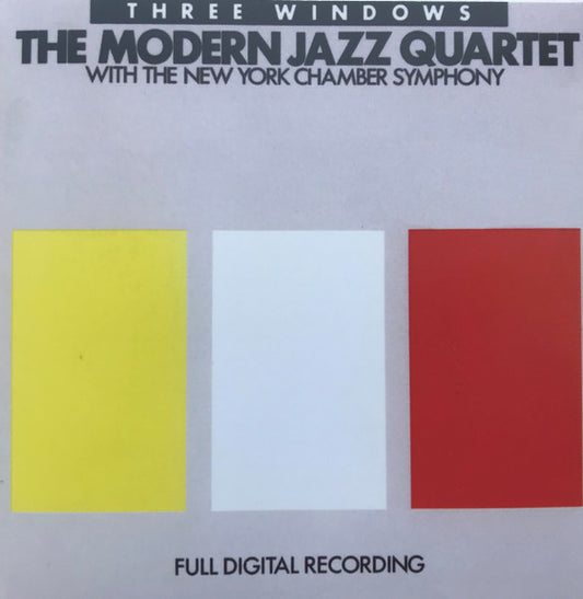 The Modern Jazz Quartet With The New York Chamber Symphony* : Three Windows (CD, Album, Club, RE)