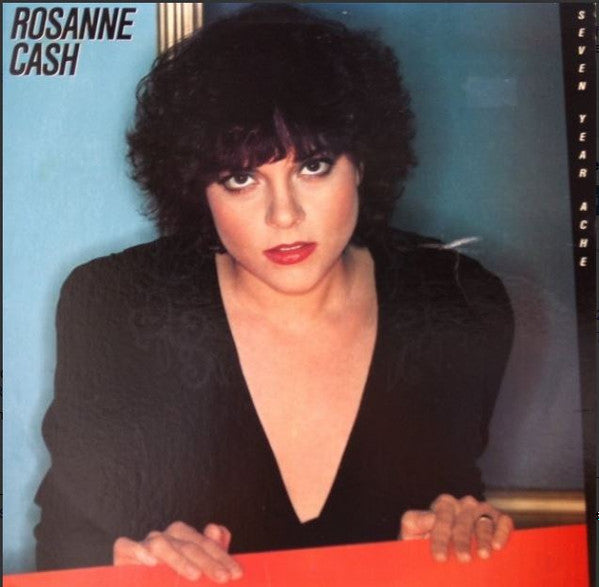 Rosanne Cash : Seven Year Ache (LP, Album)