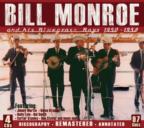 Bill Monroe & His Blue Grass Boys : Bill Monroe & His Bluegrass Boys - 1950-1958 (4xCD, Comp)