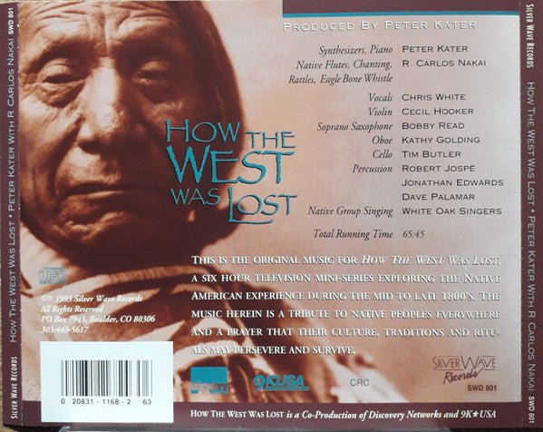 Peter Kater With Special Guest R. Carlos Nakai* : How The West Was Lost (CD, Album, Club)