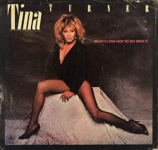 Tina Turner : What's Love Got To Do With It (7", Single, Jac)