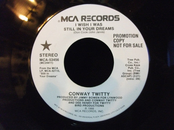 Conway Twitty : I Wish I Was Still In Your Dreams (7", Promo, Sin)