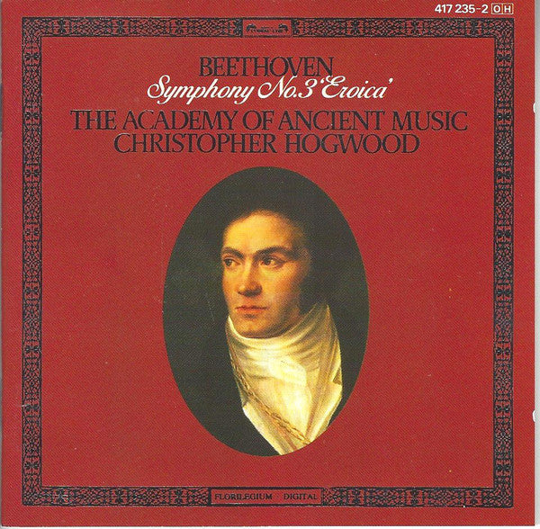 Ludwig Van Beethoven — The Academy Of Ancient Music • Christopher Hogwood : Symphony No. 3 'Eroica' (CD, Album)