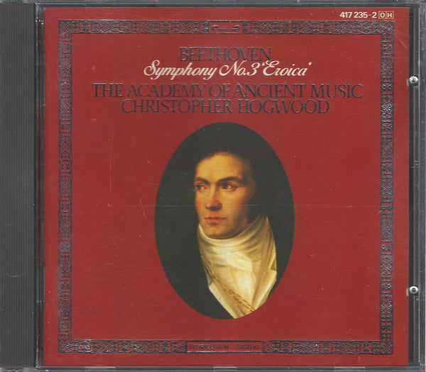 Ludwig Van Beethoven — The Academy Of Ancient Music • Christopher Hogwood : Symphony No. 3 'Eroica' (CD, Album)