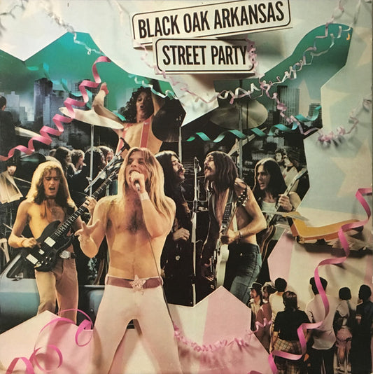 Black Oak Arkansas : Street Party (LP, Album, PRC)