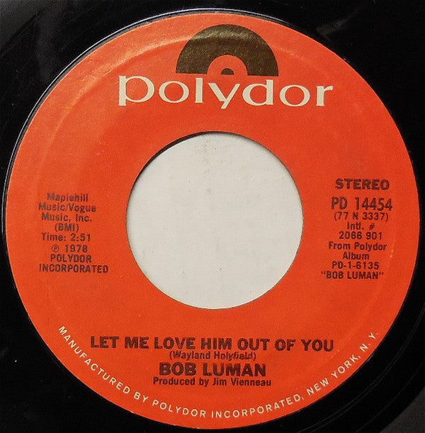 Bob Luman : Proud Lady / Let Me Love Him Out Of You (7")