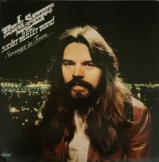 Bob Seger & The Silver Bullet Band* : Stranger In Town (LP, Album, Los)