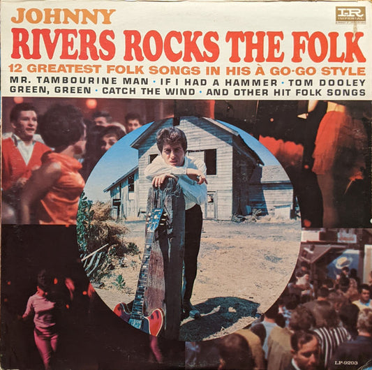 Johnny Rivers : Johnny Rivers Rocks The Folk (LP, Album, Mono, Ind)