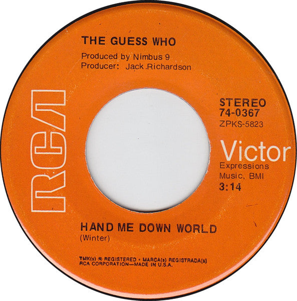 The Guess Who : Hand Me Down World (7", Single, Ind)