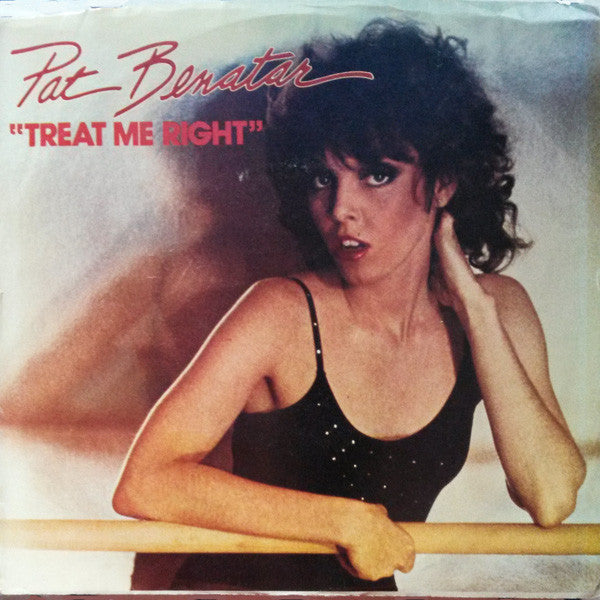 Pat Benatar : Treat Me Right (7", Single, Ter)