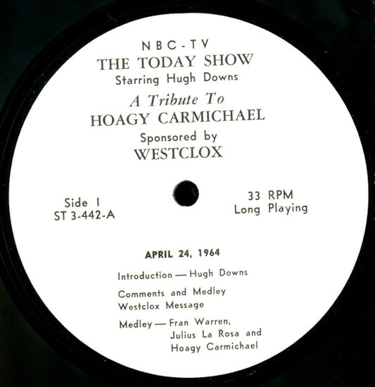 Hugh Downs, Hoagy Carmichael, Julius La Rosa, Fran Warren : A Tribute To Hoagy Carmichael (12", Album, Mono, Transcription)