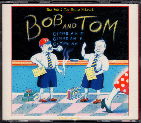 Bob & Tom : Gimme An "F" (2xCD)