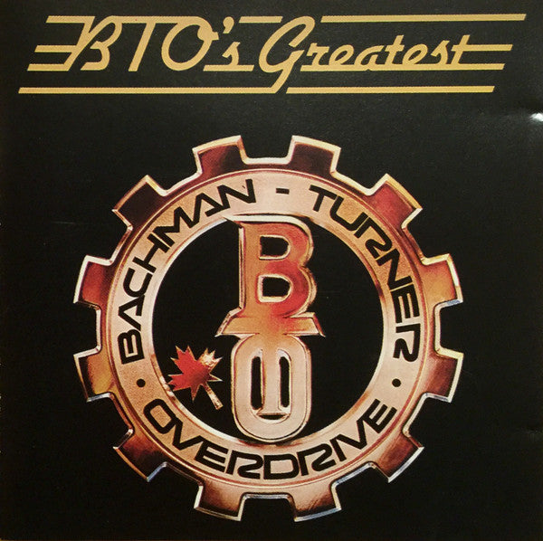 Bachman-Turner Overdrive : BTO's Greatest (CD, Comp, RE)
